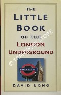 The Little Book of the London Underground by LONG, David